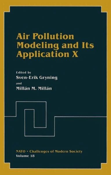Air Pollution Modeling and Its Application X (eBook, PDF) Air Pollution Modeling and Its Application X (eBook, PDF)