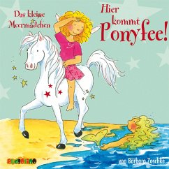 Hier kommt Ponyfee (10): Das kleine Meermädchen (MP3-Download) - Zoschke, Barbara