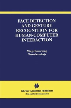 Face Detection and Gesture Recognition for Human-Computer Interaction (eBook, PDF) - Ming-Hsuan Yang; Ahuja, Narendra