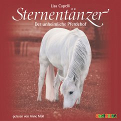 Der unheimliche Pferdehof / Sternentänzer Bd.8 (MP3-Download) - Capelli, Lisa