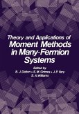 Theory and Applications of Moment Methods in Many-Fermion Systems (eBook, PDF)