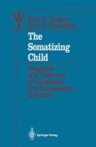 The Somatizing Child (eBook, PDF)