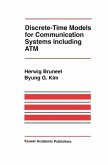 Discrete-Time Models for Communication Systems Including ATM (eBook, PDF)