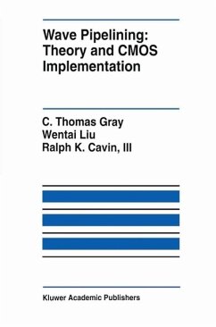 Wave Pipelining: Theory and CMOS Implementation (eBook, PDF) - Gray, C. Thomas; Wentai Liu; Cavin, Iii
