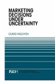 Marketing Decisions Under Uncertainty (eBook, PDF)