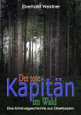 Der tote Kapitän im Wald (eBook, ePUB)
