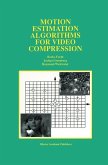 Motion Estimation Algorithms for Video Compression (eBook, PDF)