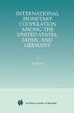 International Monetary Cooperation Among the United States, Japan, and Germany (eBook, PDF)