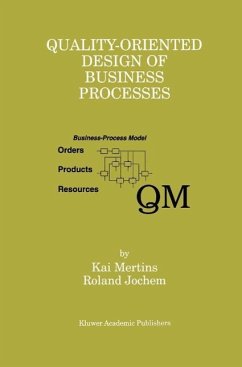 Quality-Oriented Design of Business Processes (eBook, PDF) - Mertins, Kai; Jochem, Roland