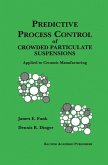 Predictive Process Control of Crowded Particulate Suspensions (eBook, PDF)