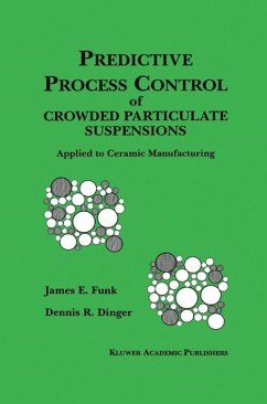 Predictive Process Control of Crowded Particulate Suspensions (eBook, PDF) - Funk, James E.; Dinger, Dennis R.