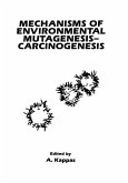 Mechanisms of Environmental Mutagenesis-Carcinogenesis (eBook, PDF)
