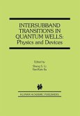 Intersubband Transitions in Quantum Wells: Physics and Devices (eBook, PDF)