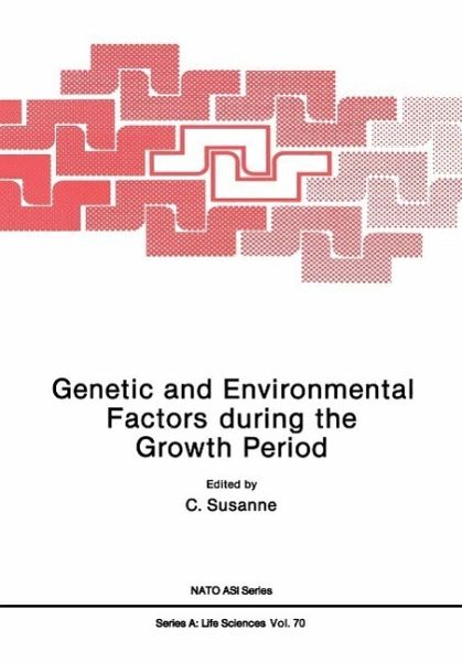 Genetic and Environmental Factors during the Growth Period (eBook, PDF) Genetic and Environmental Factors during the Growth Period (eBook, PDF)
