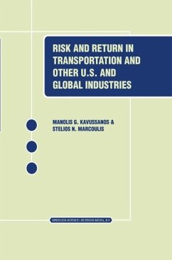 Risk and Return in Transportation and Other US and Global Industries (eBook, PDF) - Kavussanos, Manolis G.; Marcoulis, Stelios