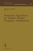 Numerical Algorithms for Modern Parallel Computer Architectures (eBook, PDF)