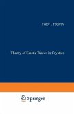 Theory of Elastic Waves in Crystals (eBook, PDF)