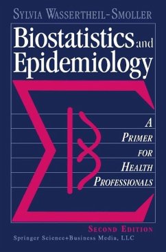 Biostatistics and Epidemiology (eBook, PDF) - Wassertheil-Smoller, Sylvia