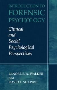 Introduction to Forensic Psychology (eBook, PDF) - Walker, Lenore E. A.; Shapiro, David