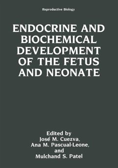 Endocrine and Biochemical Development of the Fetus and Neonate (eBook, PDF) - Cuezva, Jose M.; Pascual-Leone, Ana M.; Patel, Mulchand S.