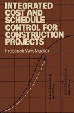 Integrated Cost and Schedule Control for Construction Projects (eBook, PDF)