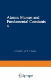 Atomic Masses and Fundamental Constants 4 (eBook, PDF)