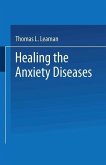 Healing the Anxiety Diseases (eBook, PDF)
