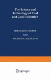 The Science and Technology of Coal and Coal Utilization (eBook, PDF)