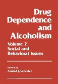 Drug Dependence and Alcoholism (eBook, PDF)