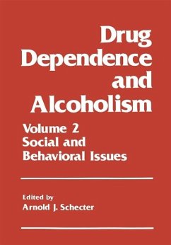 Drug Dependence and Alcoholism (eBook, PDF)