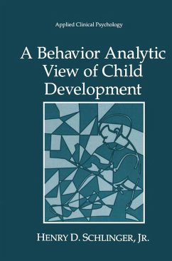 A Behavior Analytic View of Child Development (eBook, PDF) - Schlinger Jr, Henry D