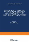 Turbulent Mixing in Nonreactive and Reactive Flows (eBook, PDF)