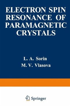 Electron Spin Resonance of Paramagnetic Crystals (eBook, PDF) - Sorin, L.