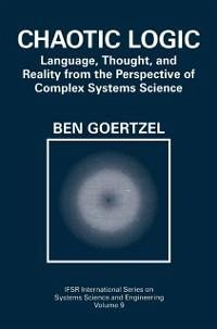 Chaotic Logic (eBook, PDF) - Goertzel, Ben