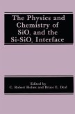 The Physics and Chemistry of SiO2 and the Si-SiO2 Interface (eBook, PDF)