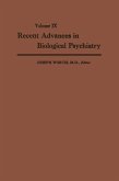 Recent Advances in Biological Psychiatry (eBook, PDF) Recent Advances in Biological Psychiatry (eBook, PDF)