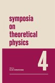 Symposia on Theoretical Physics 4 (eBook, PDF)