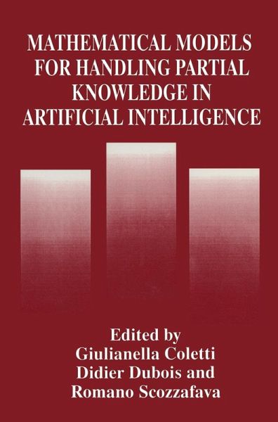 Mathematical Models for Handling Partial Knowledge in Artificial Intelligence (eBook, PDF) Mathematical Models for Handling Partial Knowledge in Artificial Intelligence (eBook, PDF)