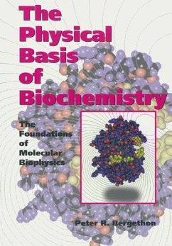 The Physical Basis of Biochemistry (eBook, PDF) - Bergethon, Peter R.