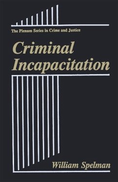 Criminal Incapacitation (eBook, PDF) - Spelman, William