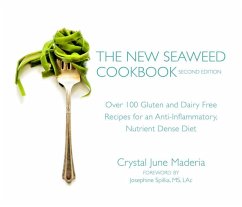 The New Seaweed Cookbook, Second Edition (eBook, ePUB) - Maderia, Crystal June