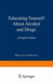 Educating Yourself About Alcohol and Drugs (eBook, PDF)