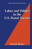 Labor and Politics in the U.S. Postal Service (eBook, PDF)