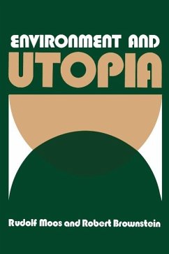 Environment and Utopia (eBook, PDF) - Brownstein, Robert