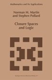 Closure Spaces and Logic (eBook, PDF)