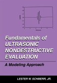 Fundamentals of Ultrasonic Nondestructive Evaluation (eBook, PDF)