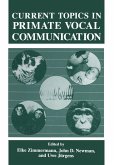 Current Topics in Primate Vocal Communication (eBook, PDF)