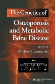 The Genetics of Osteoporosis and Metabolic Bone Disease (eBook, PDF)
