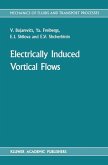 Electrically Induced Vortical Flows (eBook, PDF)