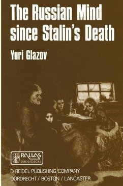The Russian Mind Since Stalin's Death (eBook, PDF) - Glazov, Yuri